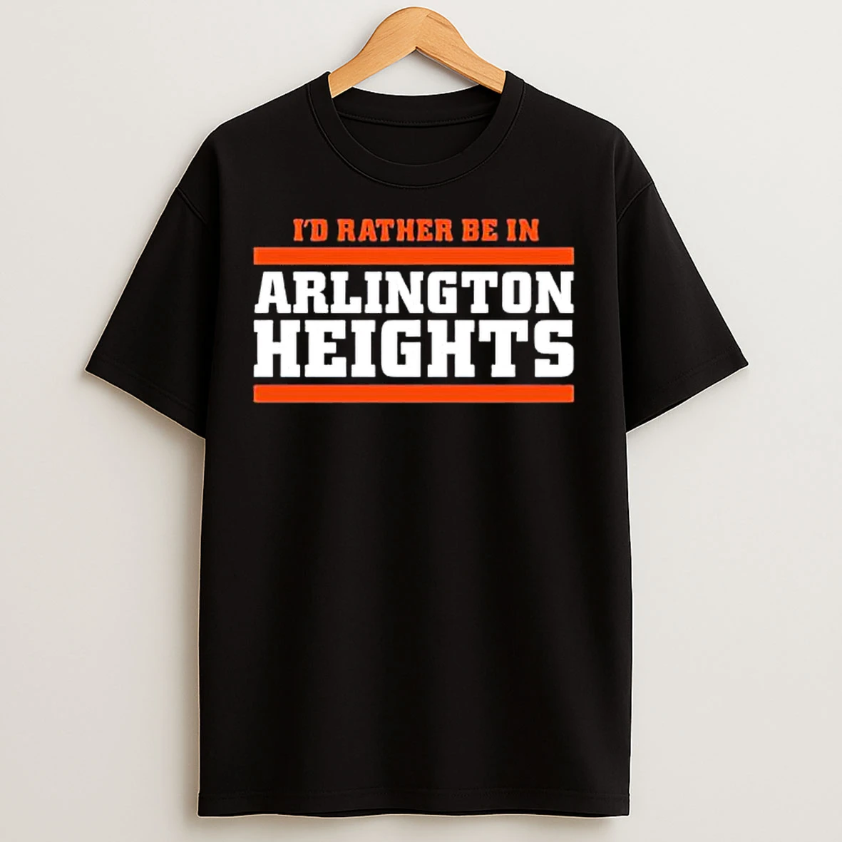 Classic Id Rather Be In Arlington Heights Chicago Bears T Shirts