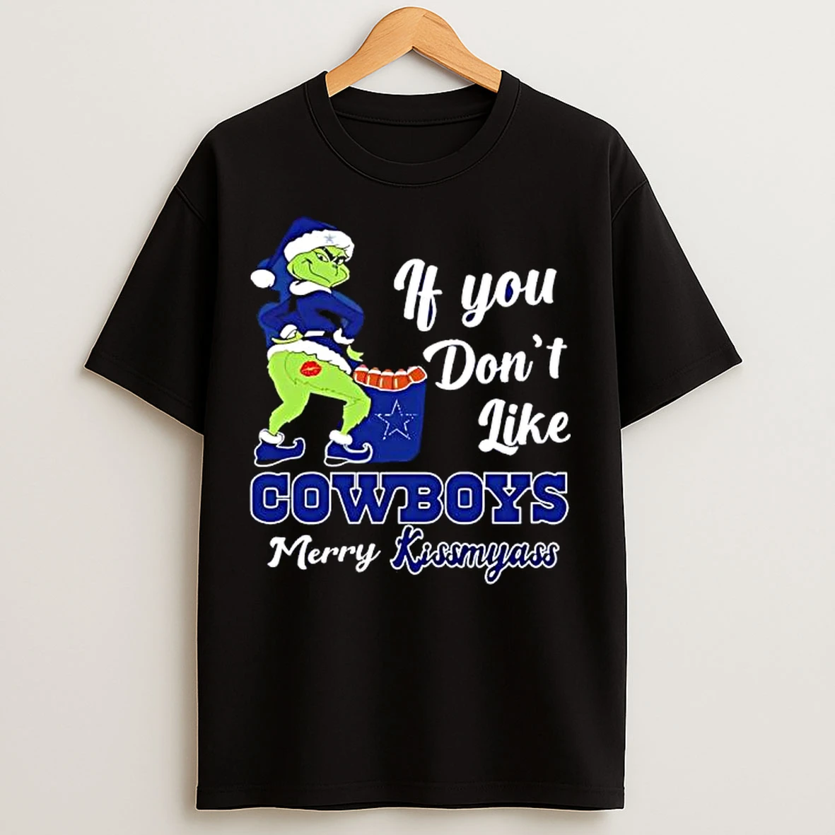 Classic If You Dont Like Dallas Cowboys Grinch Merry Christmas Kissmyass Grinch T Shirts