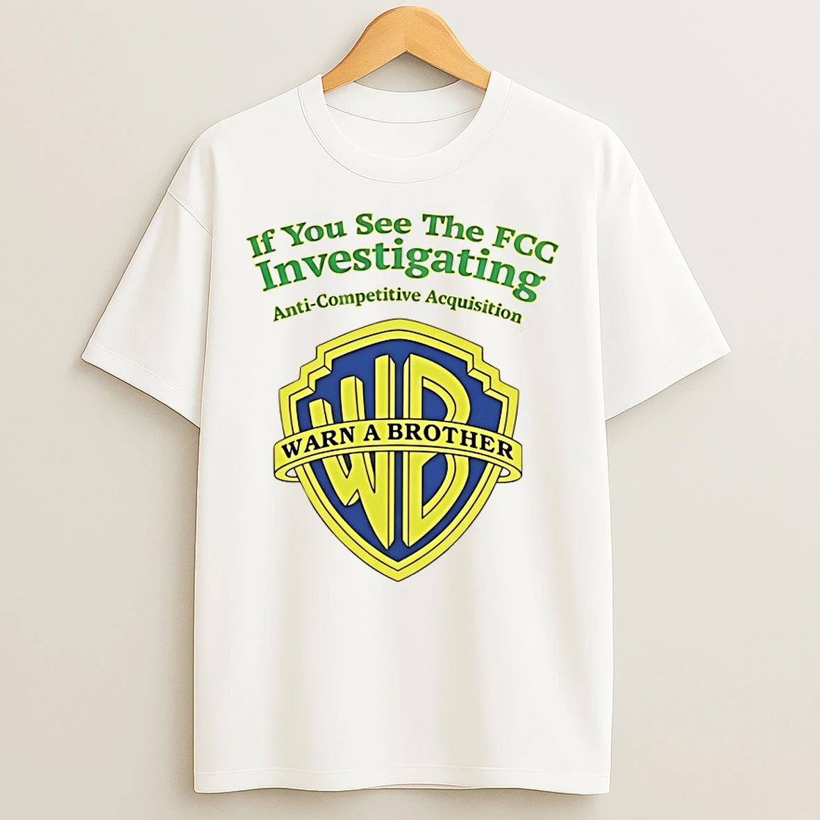 Classic If You See The Fcc Investigating Warn A Brother T Shirts