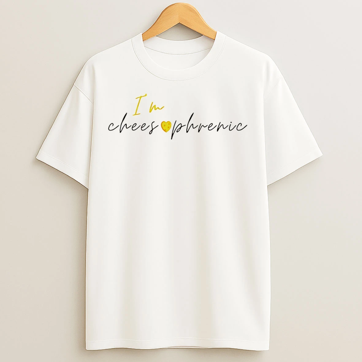 Classic Im Cheesophrenic T Shirts