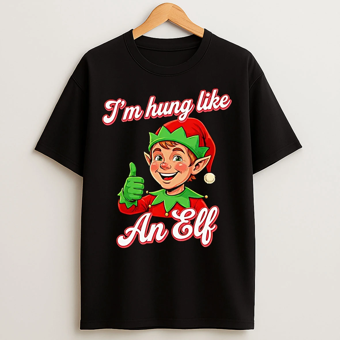 Classic Im Hung Like An Elf Christmas Christmas T Shirts