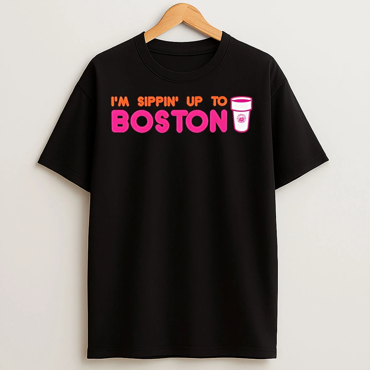 Classic Im Sippin Up To Boston T Shirts