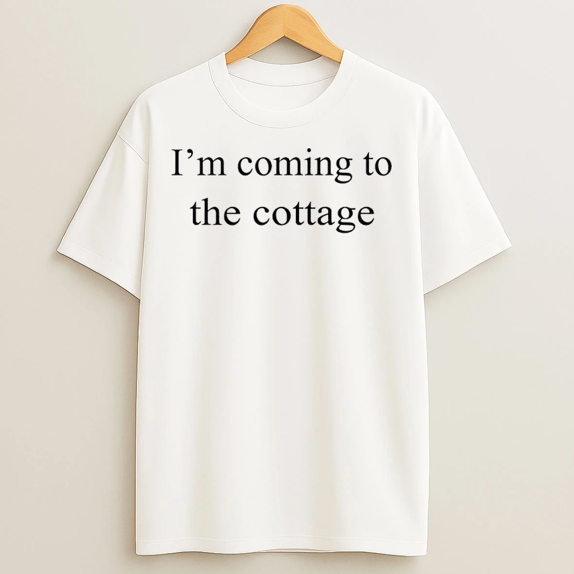 Classic Im Coming To The Cottage T Shirts
