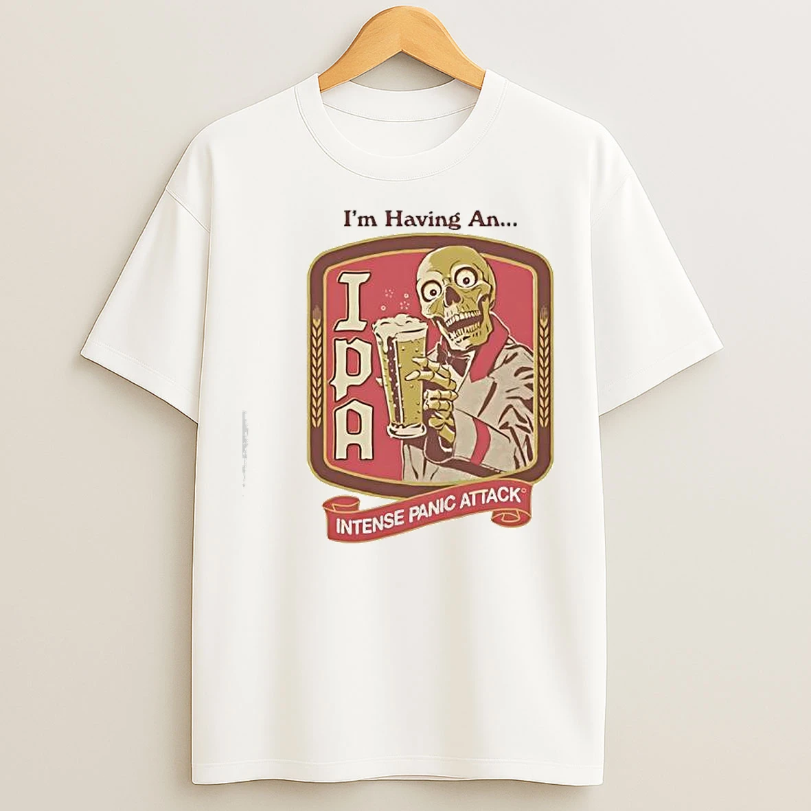 Classic Im Having An Steven Rhodes Ipa Intense Panic Attack Graphic T Shirts