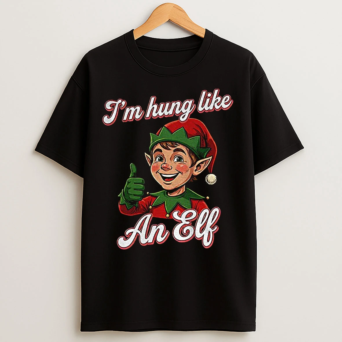 Classic Im Hung Like An Elf Merry Christmas T Shirts