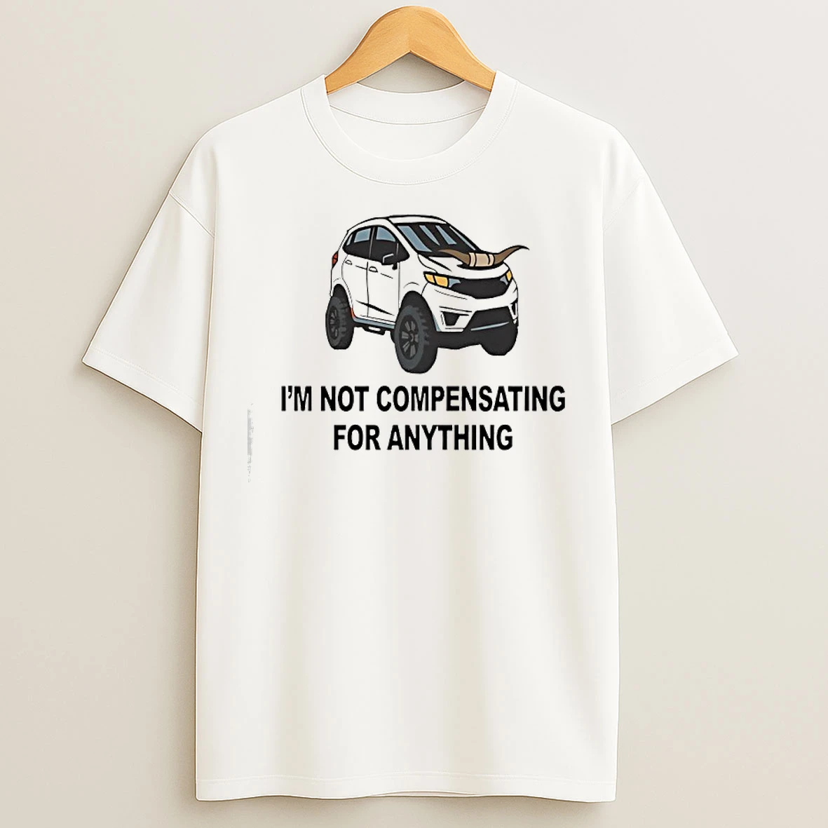 Classic Im Not Compensating For Anything T Shirts