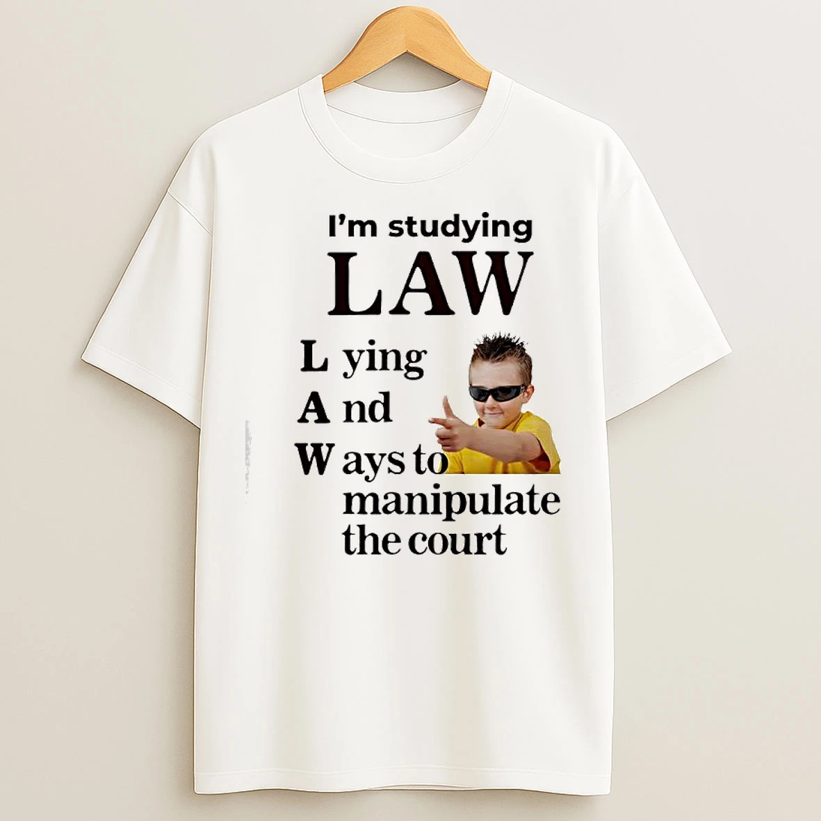 Classic Im Studying Law Lying And Ways To Manipulate The Court Graphic T Shirts
