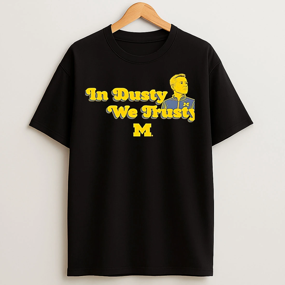 Classic In Dusty We Trusty Michigan Wolverines Coach 2026 Christmas T Shirts