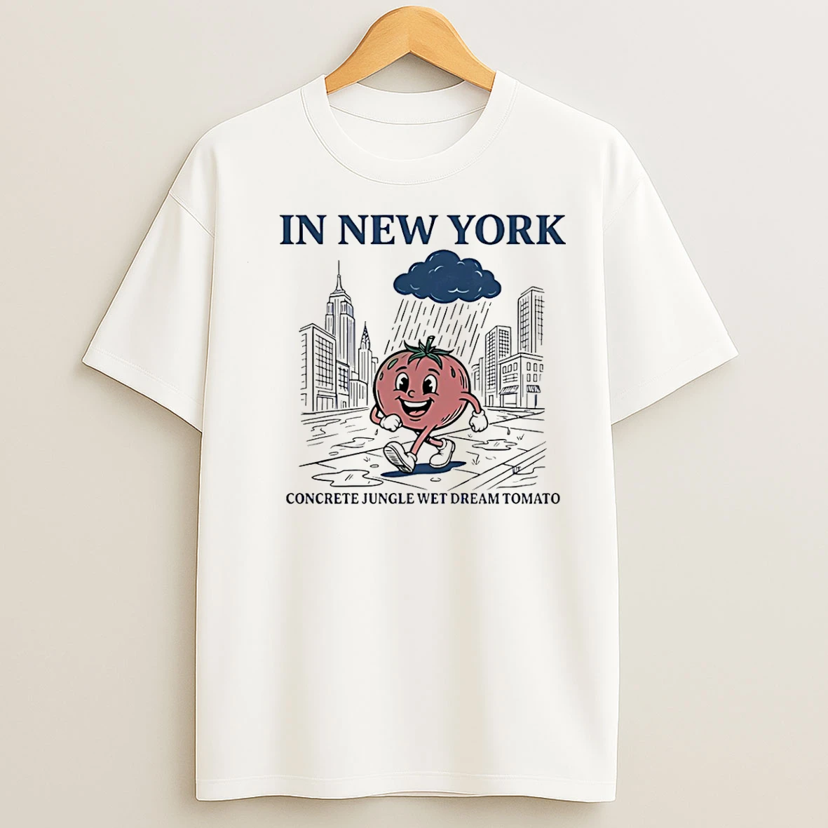 Classic In New York Concrete Jungle Wet Dream Tomato T Shirts