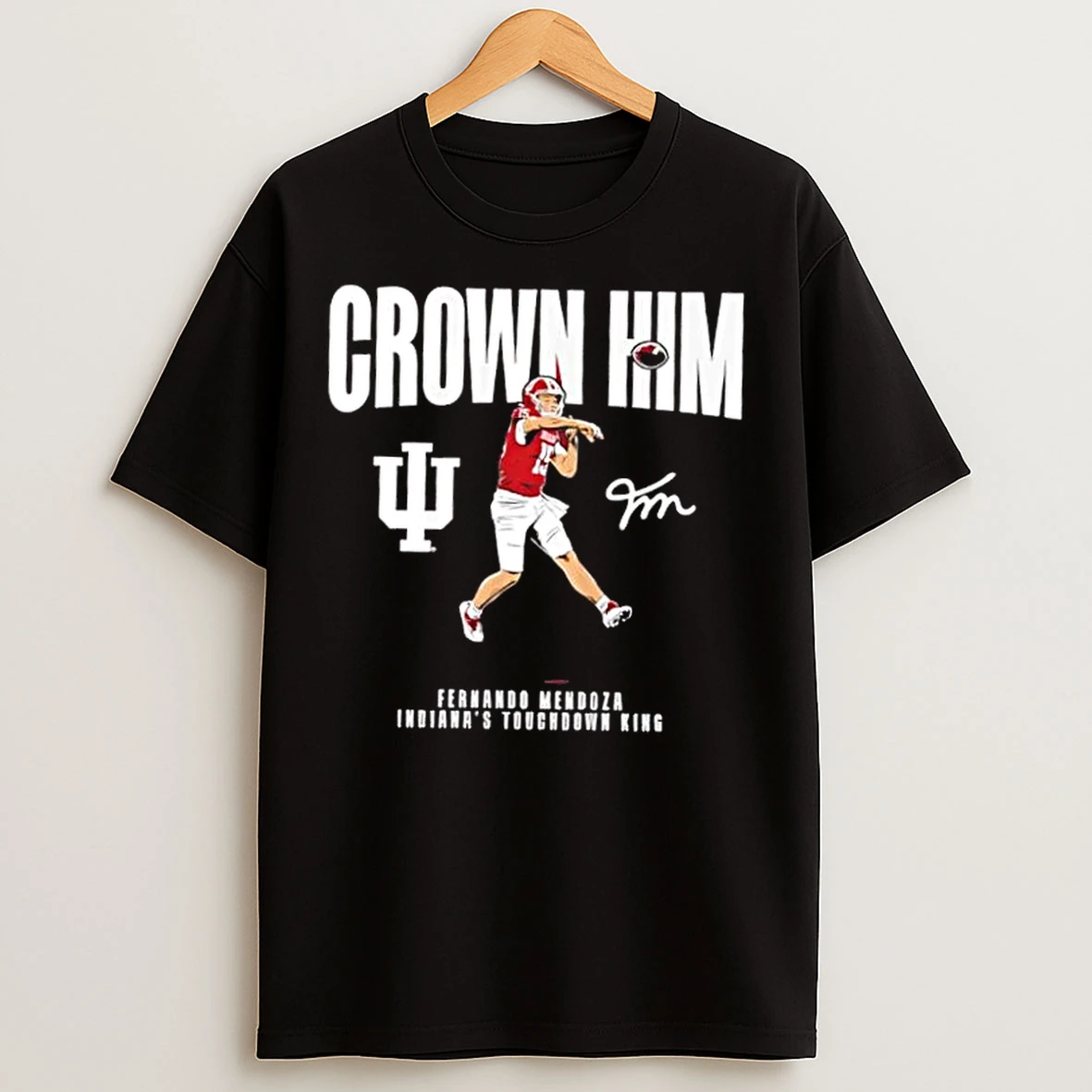 Classic Indiana Hoosiers Football Fernando Mendoza Crown Him Signature T Shirts
