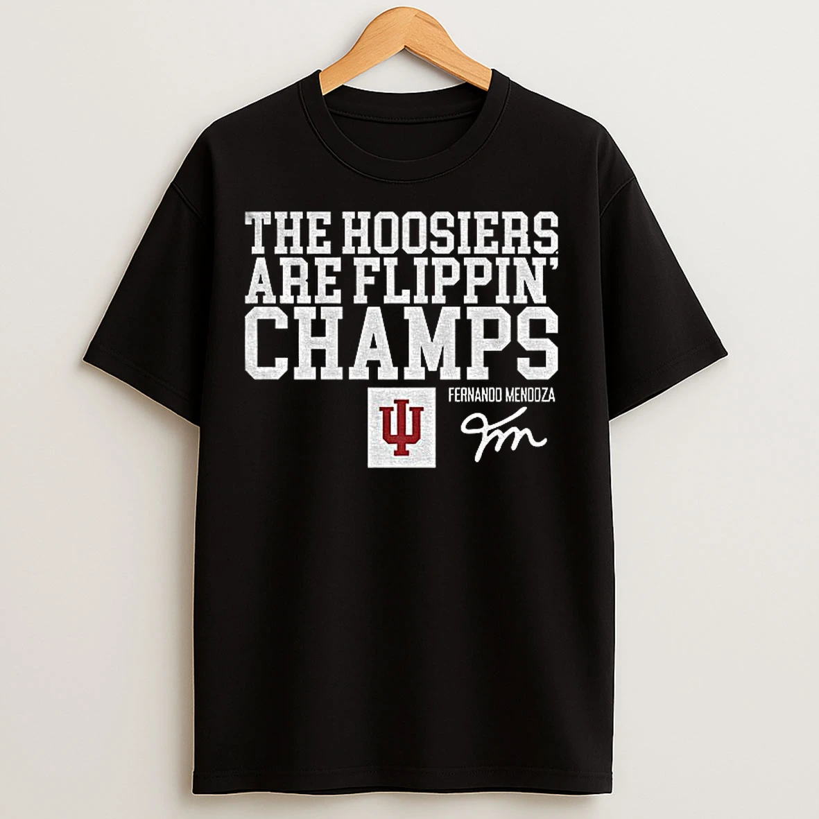 Classic Indiana Hoosiers Football Fernando Mendoza The Hoosiers Are Flippin Champs Signature T Shirts