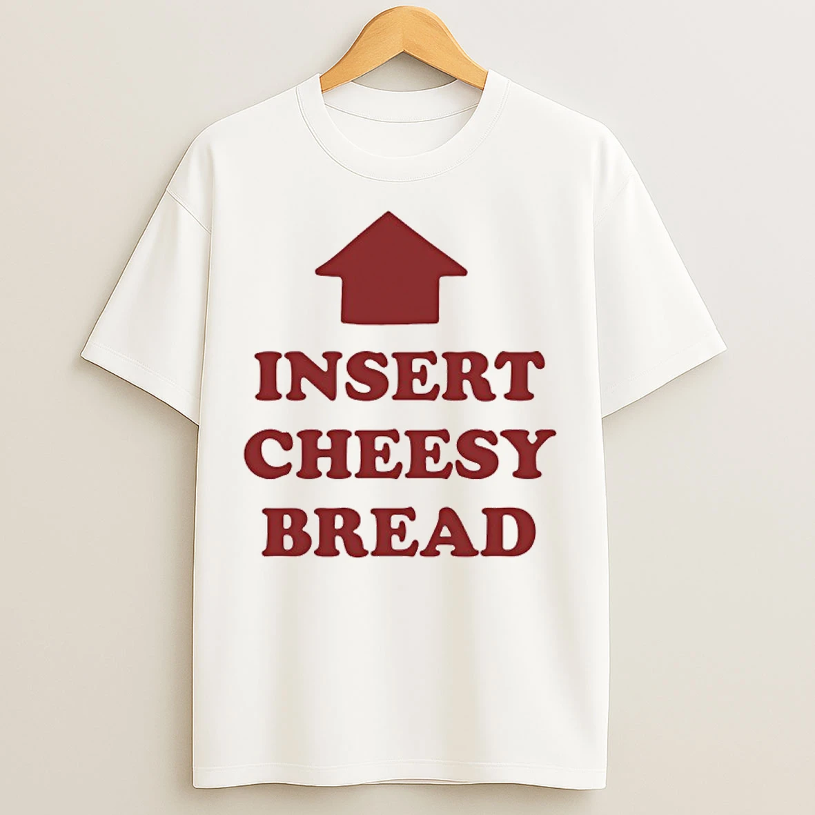 Classic Insert Cheesy Bread T Shirts