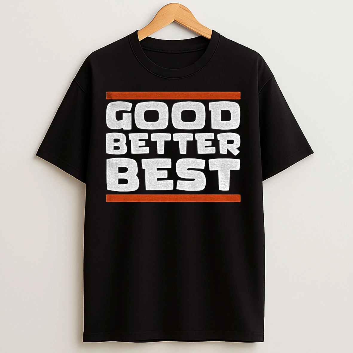 Classic Inspirational Quote Positive Mindset Success Growth Good Better Best Chicago Bears Nfl T Shirts