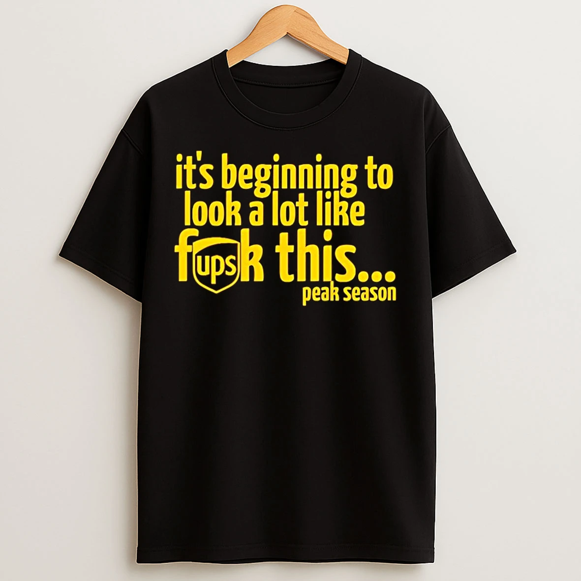 Classic Its Beginning To Look A Lot Like Fuck This Peak Season T Shirts
