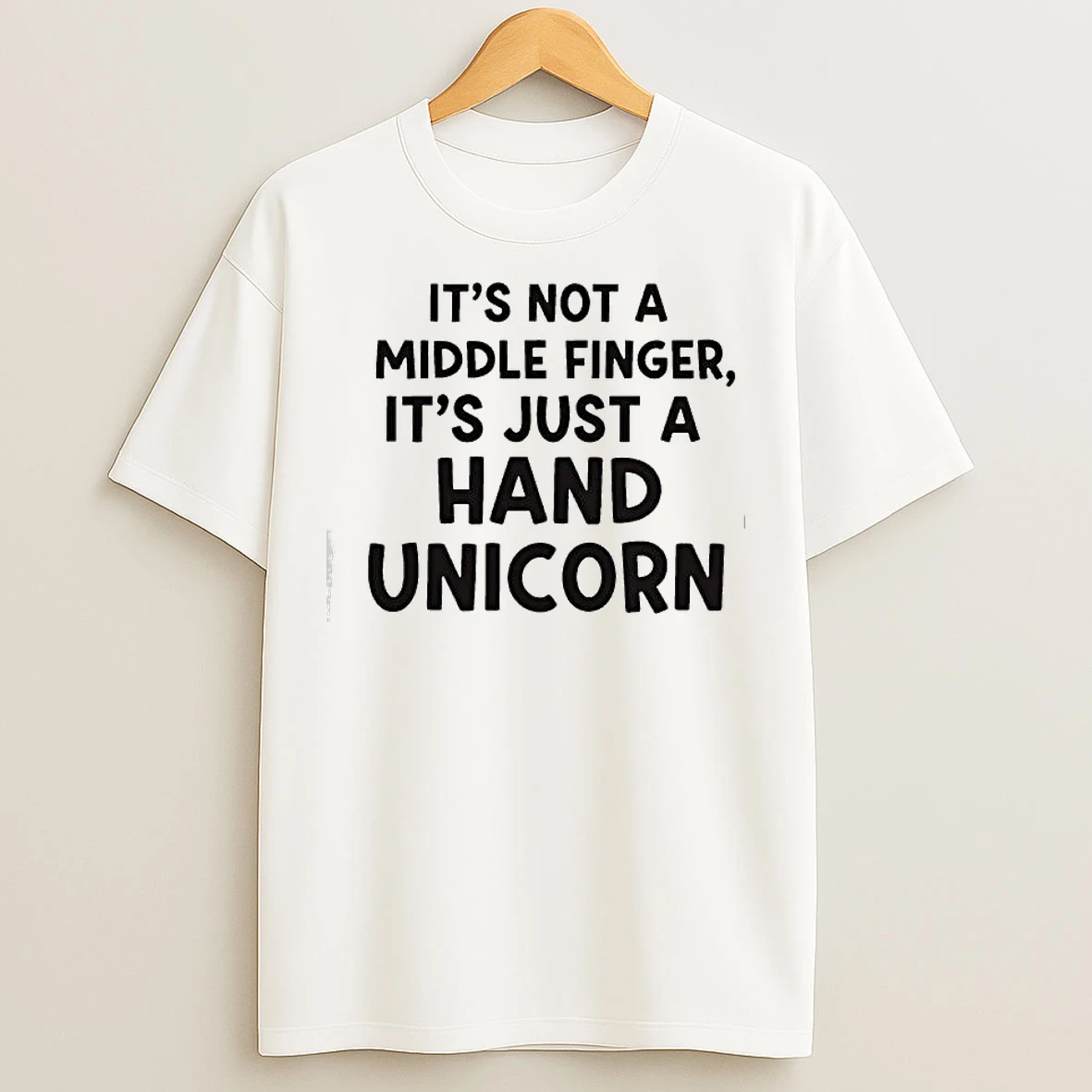 Classic Its Not A Middle Finger Im Just Making A Hand Unicorn Text T Shirts
