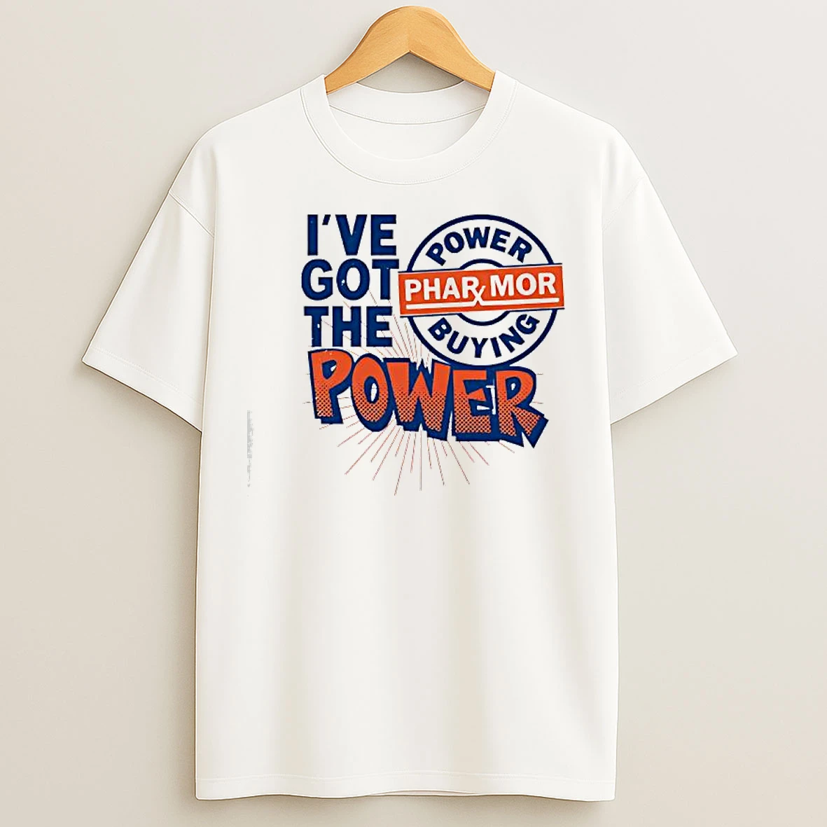 Classic Ive Got The Power Phar Mor Power Buyer T Shirts