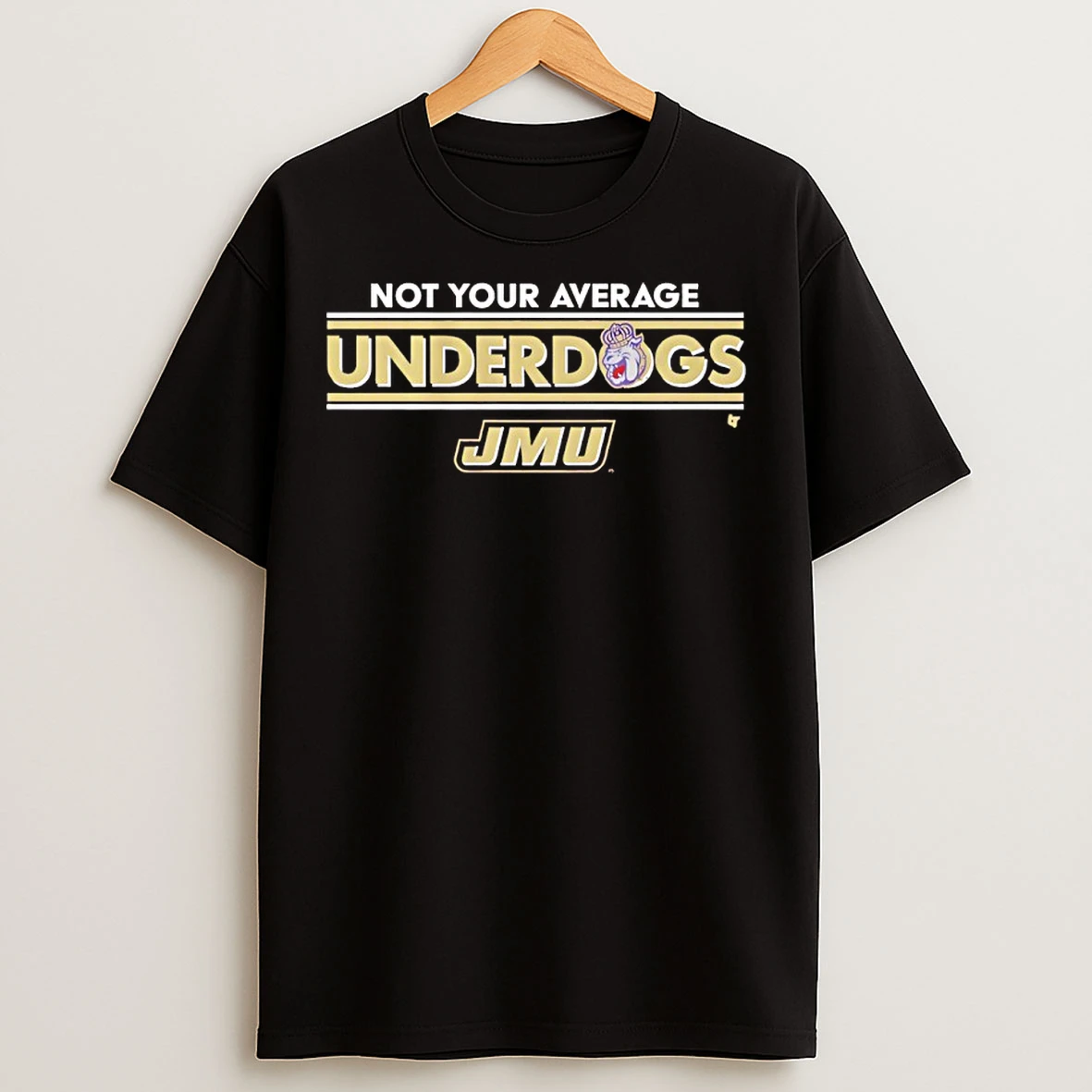 Classic Jmu Dukes Not Your Average Underdogs T Shirts