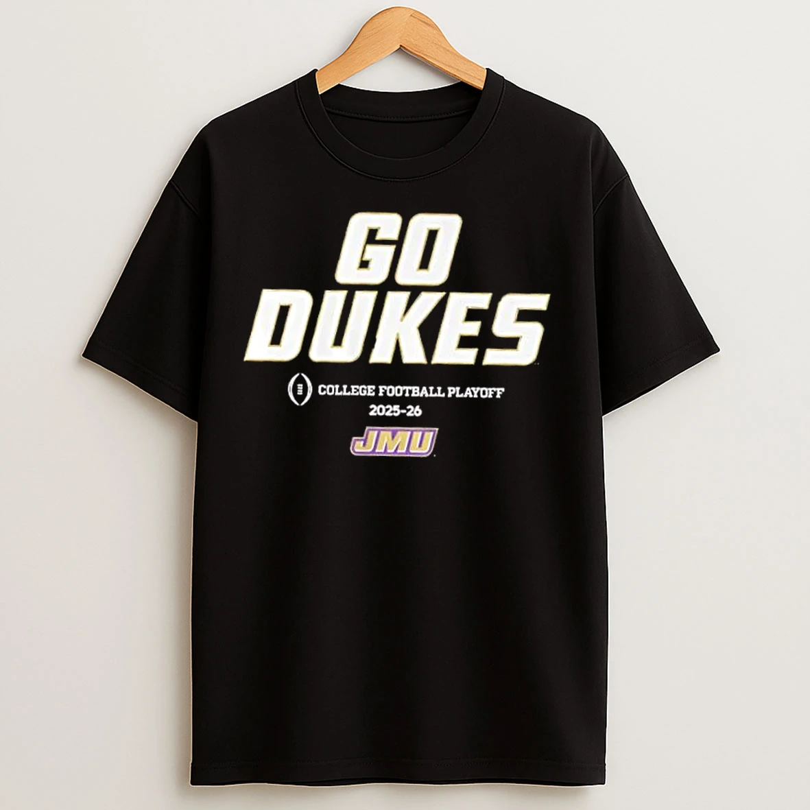 Classic Jmu Football Go Dukes 2025 26 Cfb Playoff Team Slogan T Shirts