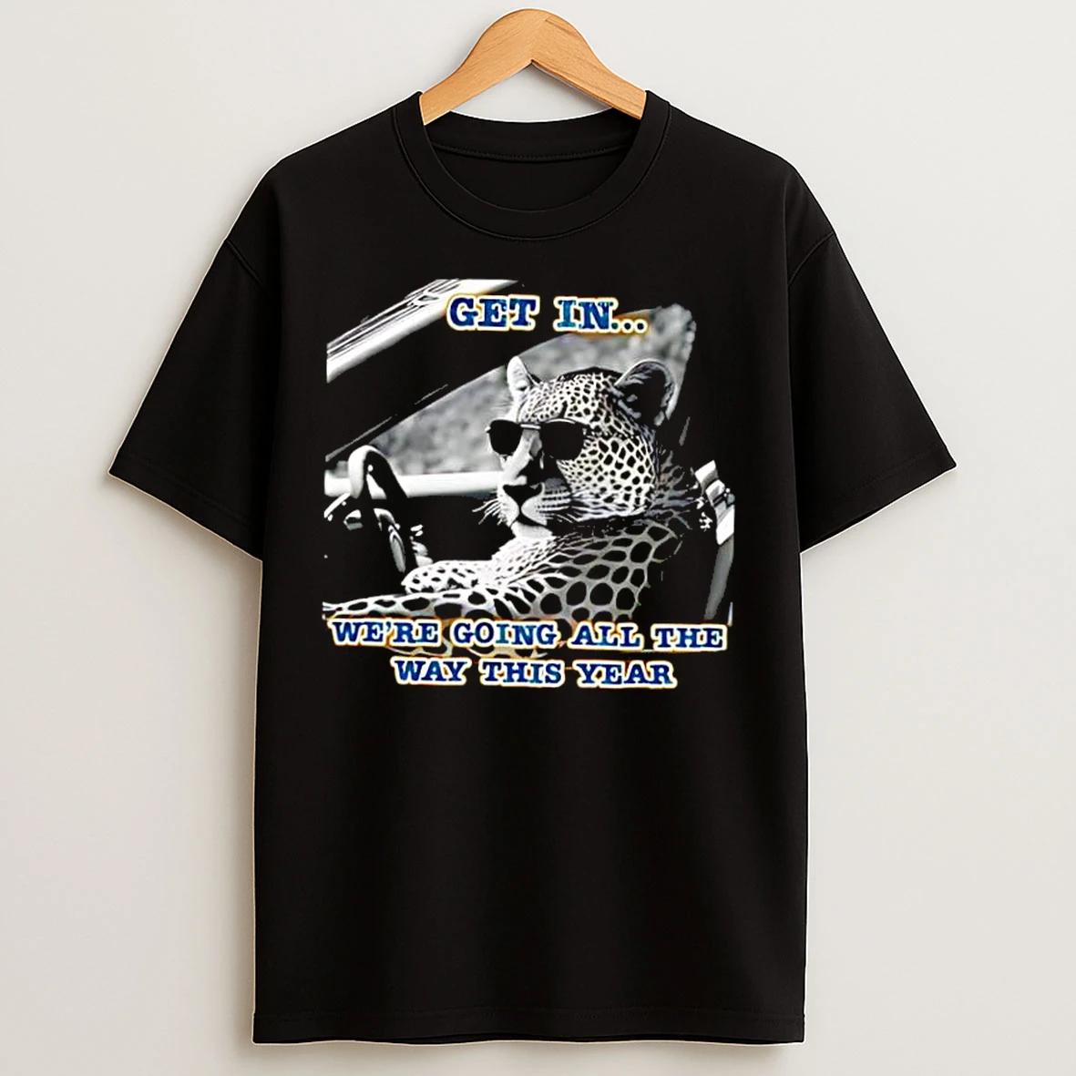 Classic Jaguars Get In Were Going All The Way This Year T Shirts