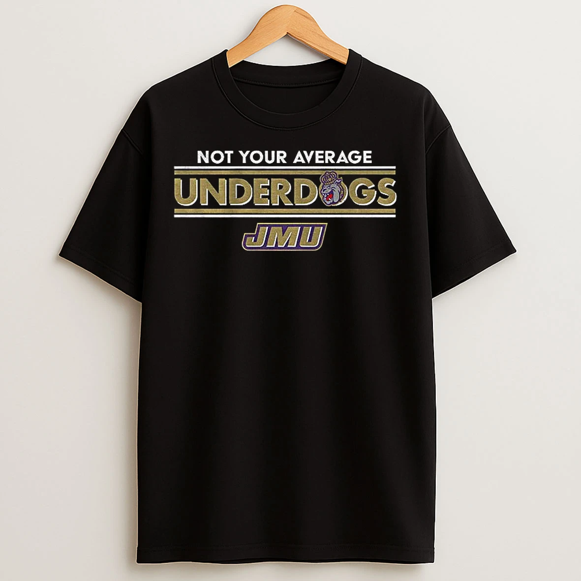 Classic James Madison Dukes Football Not Your Average Underdogs 2025 T Shirts