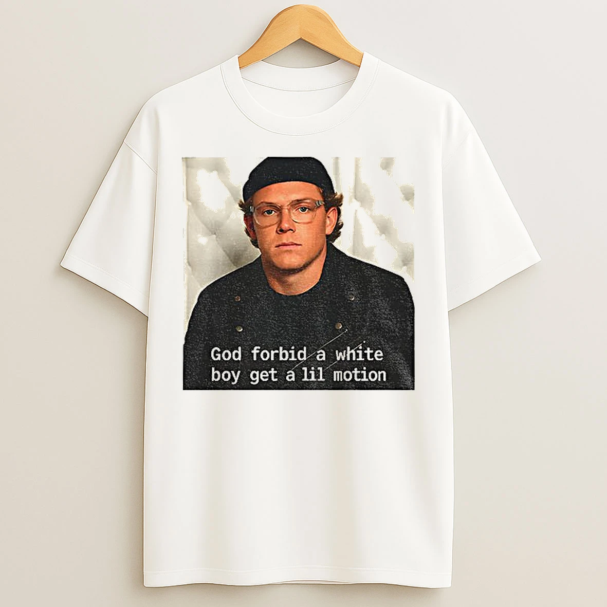 Classic Jaxson Dart God Forbid A White Boy Get A Lil Motion T Shirts
