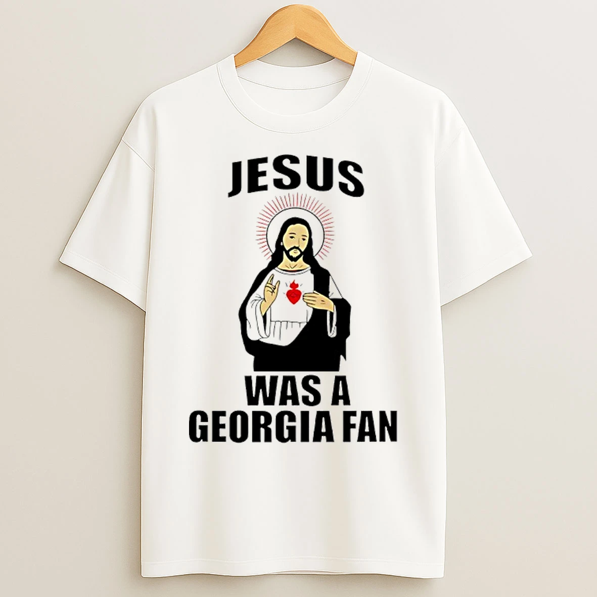 Classic Jesus Was A Georgia Fan T Shirts