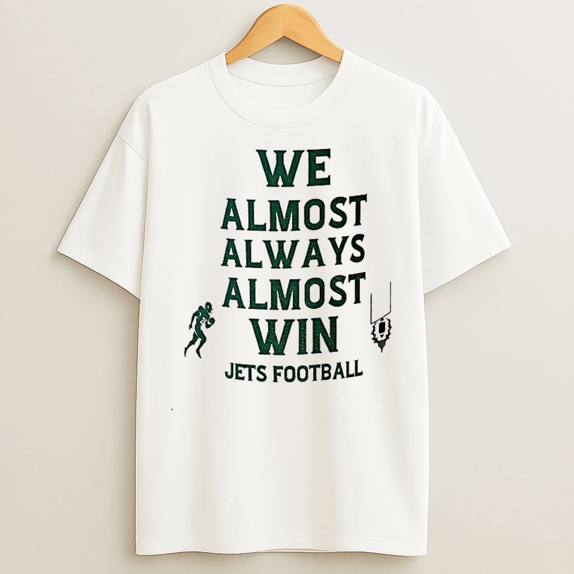 Classic Jets Football Funny Nfl We Almost Always Almost Win T Shirts