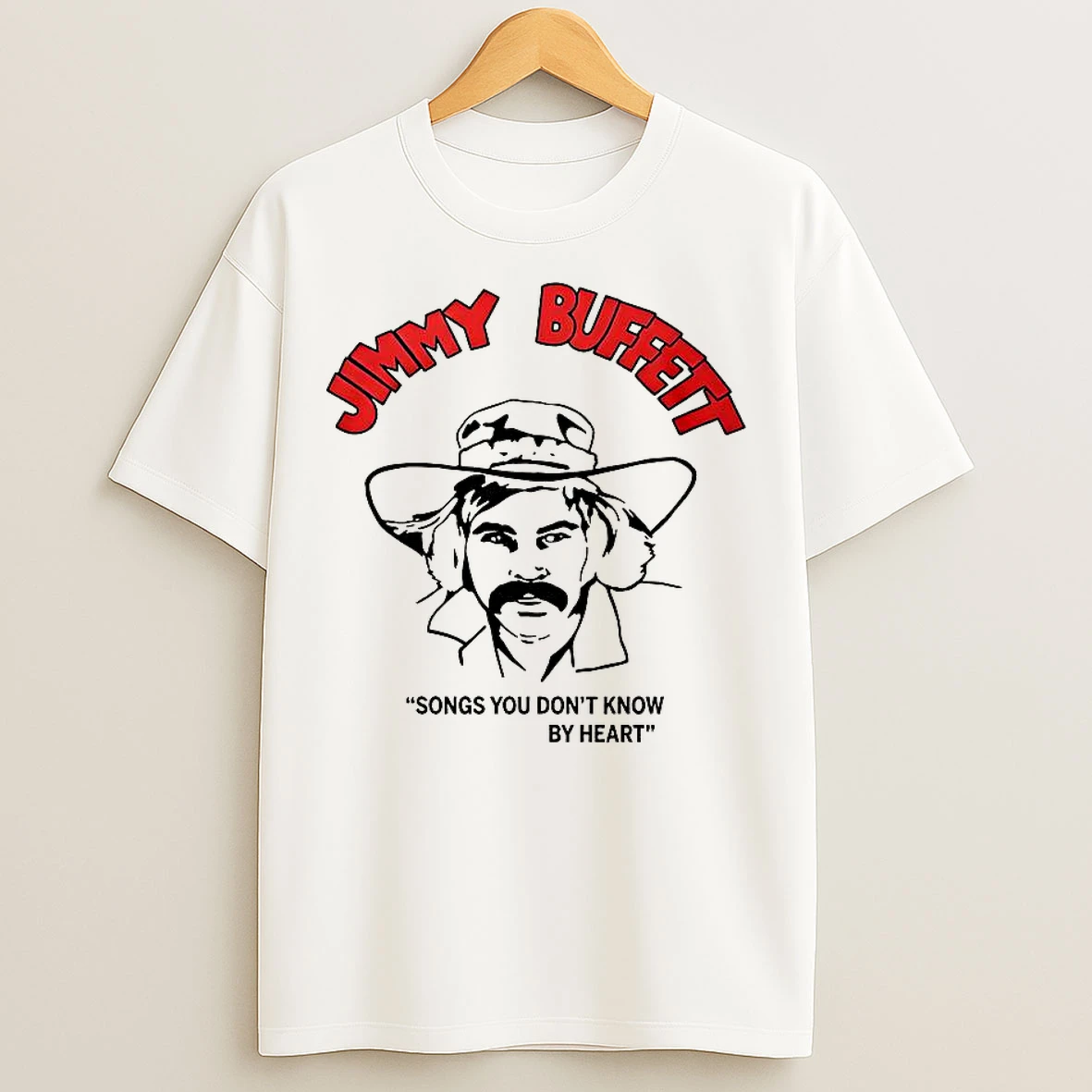 Classic Jimmy Buffett Songs You Dont Know By Heart T Shirts