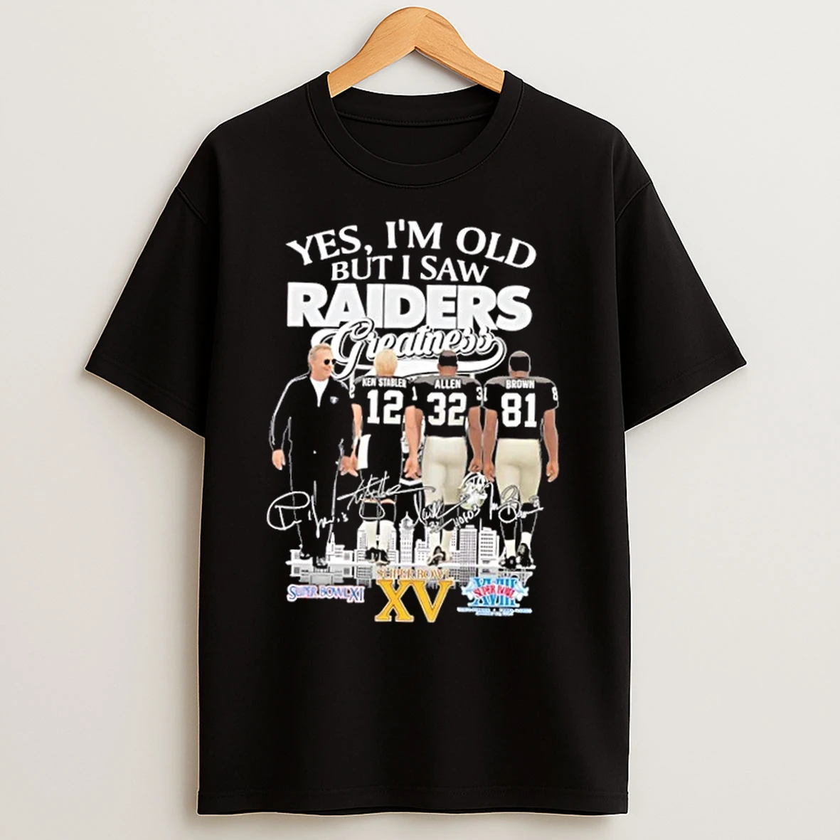 Classic John Madden Ken Stabler Allen Brown Yes Im Old But I Saw Las Vegas Raiders Greatness Skyline T Shirts