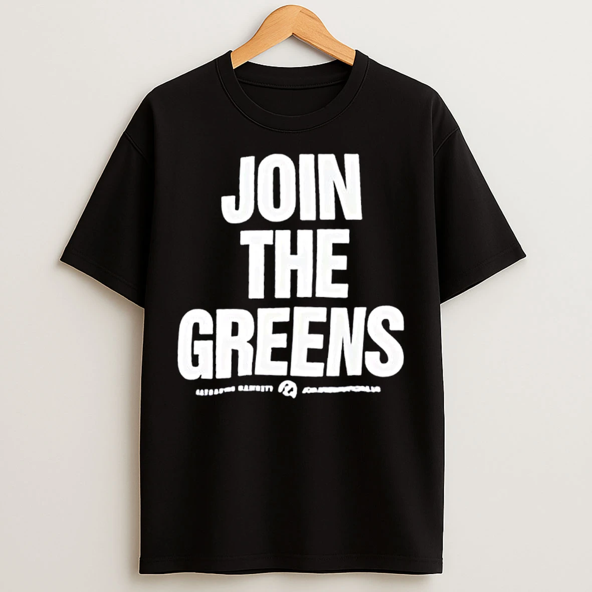 Classic Join The Greens T Shirts