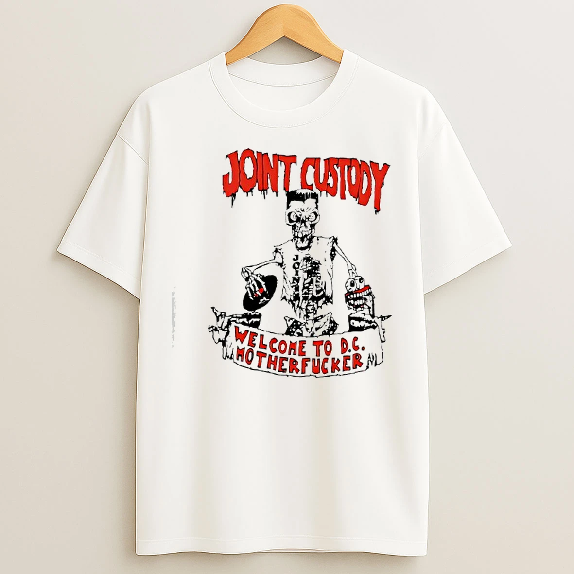 Classic Joint Custody Welcome To D C Mother Fucker T Shirts