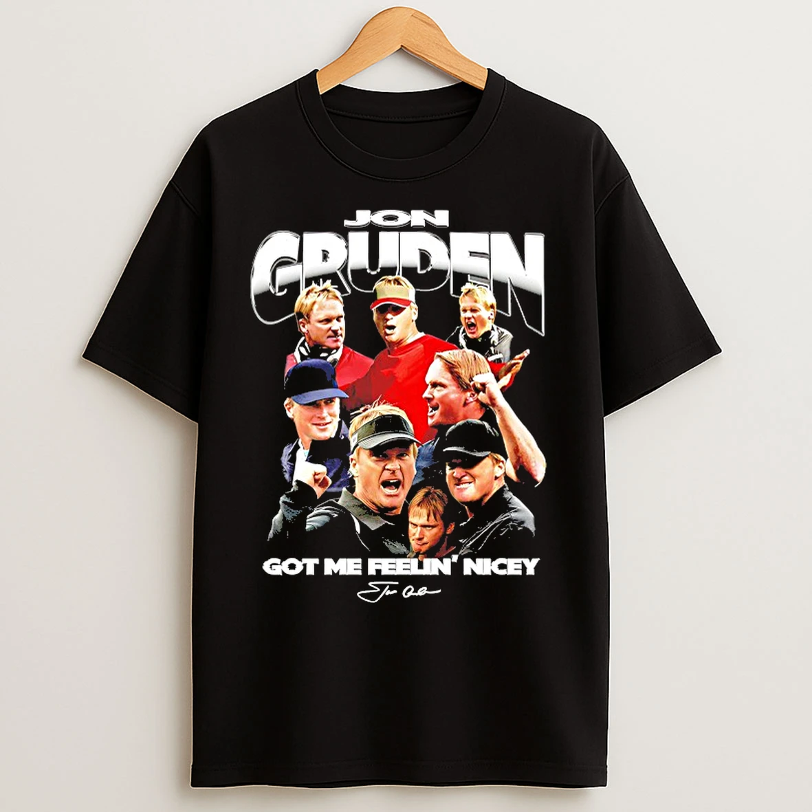 Classic Jon Gruden Got Me Feelin Nicey T Shirts