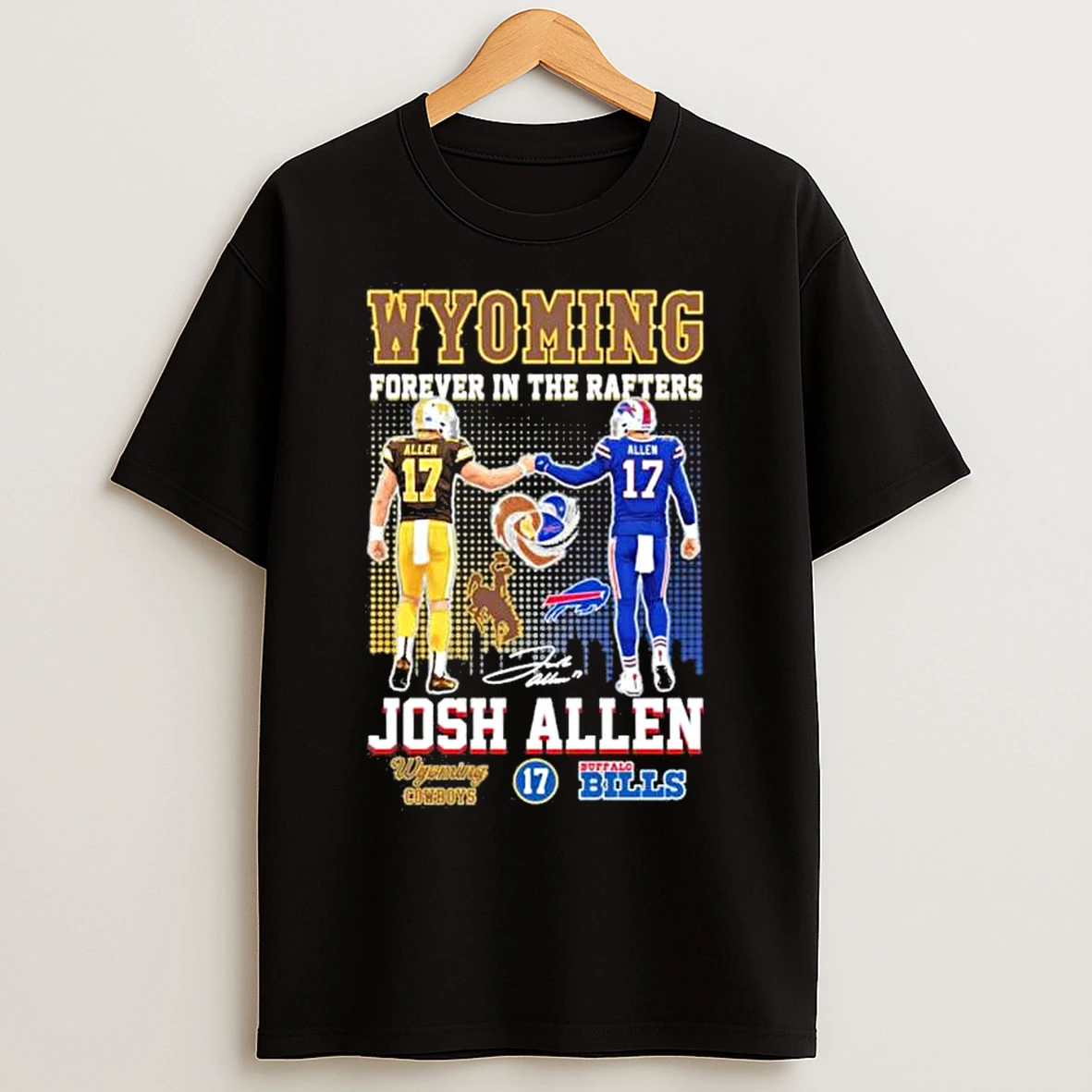 Classic Josh Allen Wyoming Forever In The Rafters T Shirts