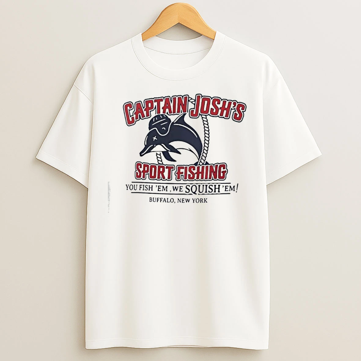 Classic Josh Allen Captain Joshs Sport Fishing You Fish Em We Squish Em Buffalo New York T Shirts