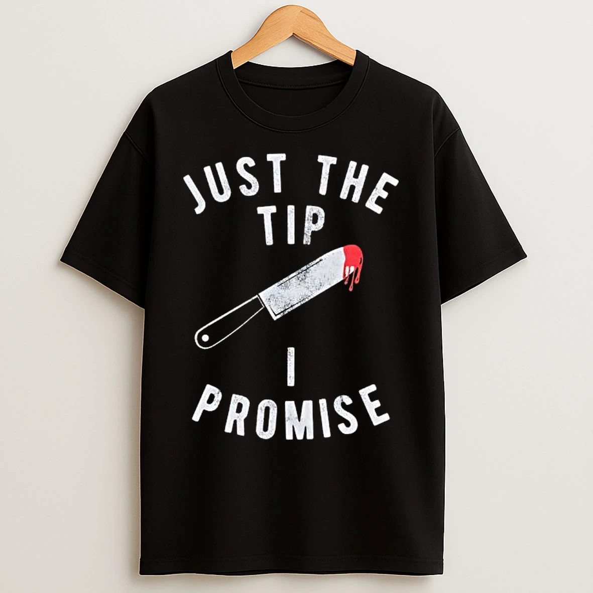 Classic Just The Tip I Promise Halloween Killer Graphic T Shirts