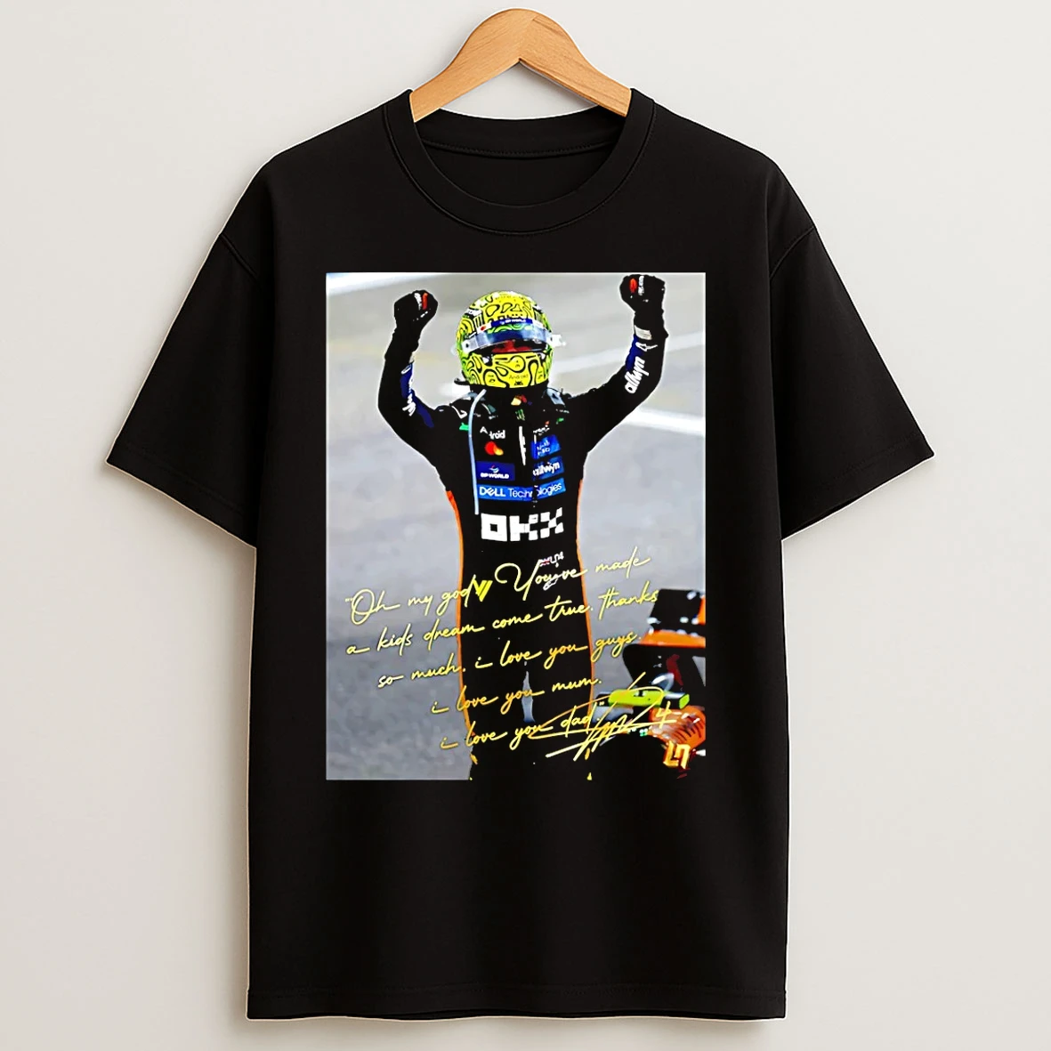 Classic Landos Radio Message As He Became World Drivers Champion Will Never Be Forgotten T Shirts