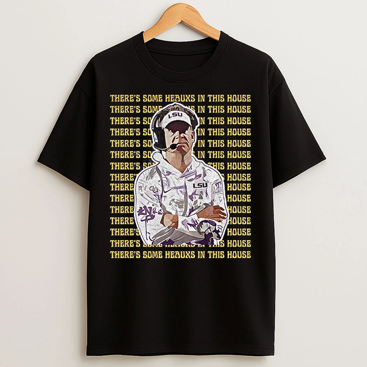 Classic Lane Kiffin Lsu Tigers Football Theres Some Heauxs In This House T Shirts