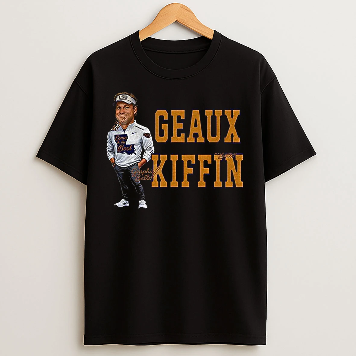 Classic Lane Kiffin Lsu Tigers Geaux Kiffin T Shirts