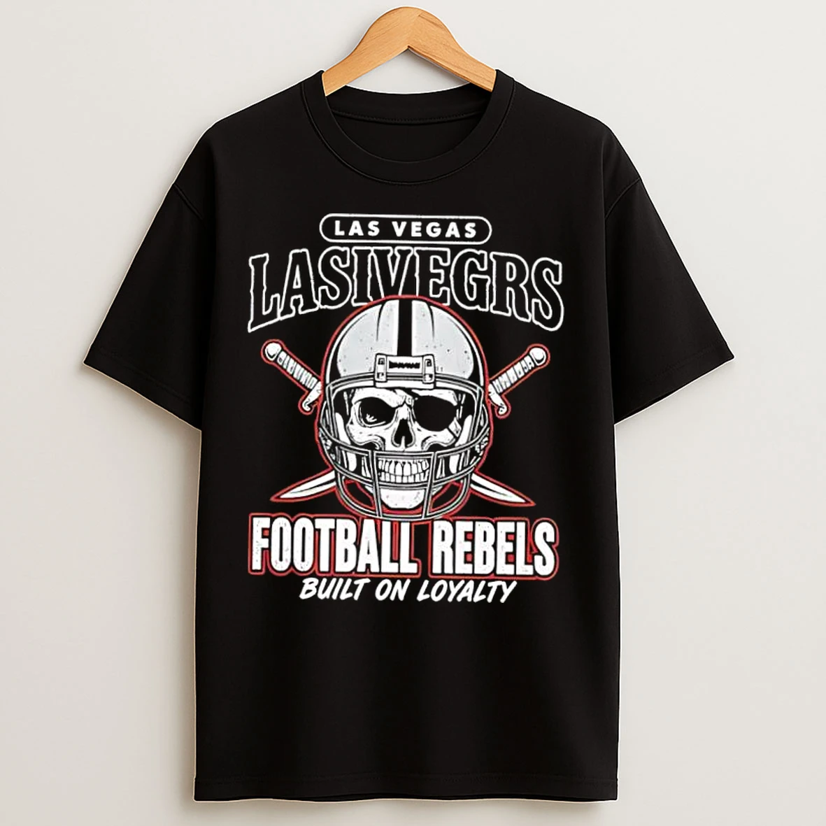 Classic Las Vegas Raiders Football Rebels Built On Loyalty T Shirts