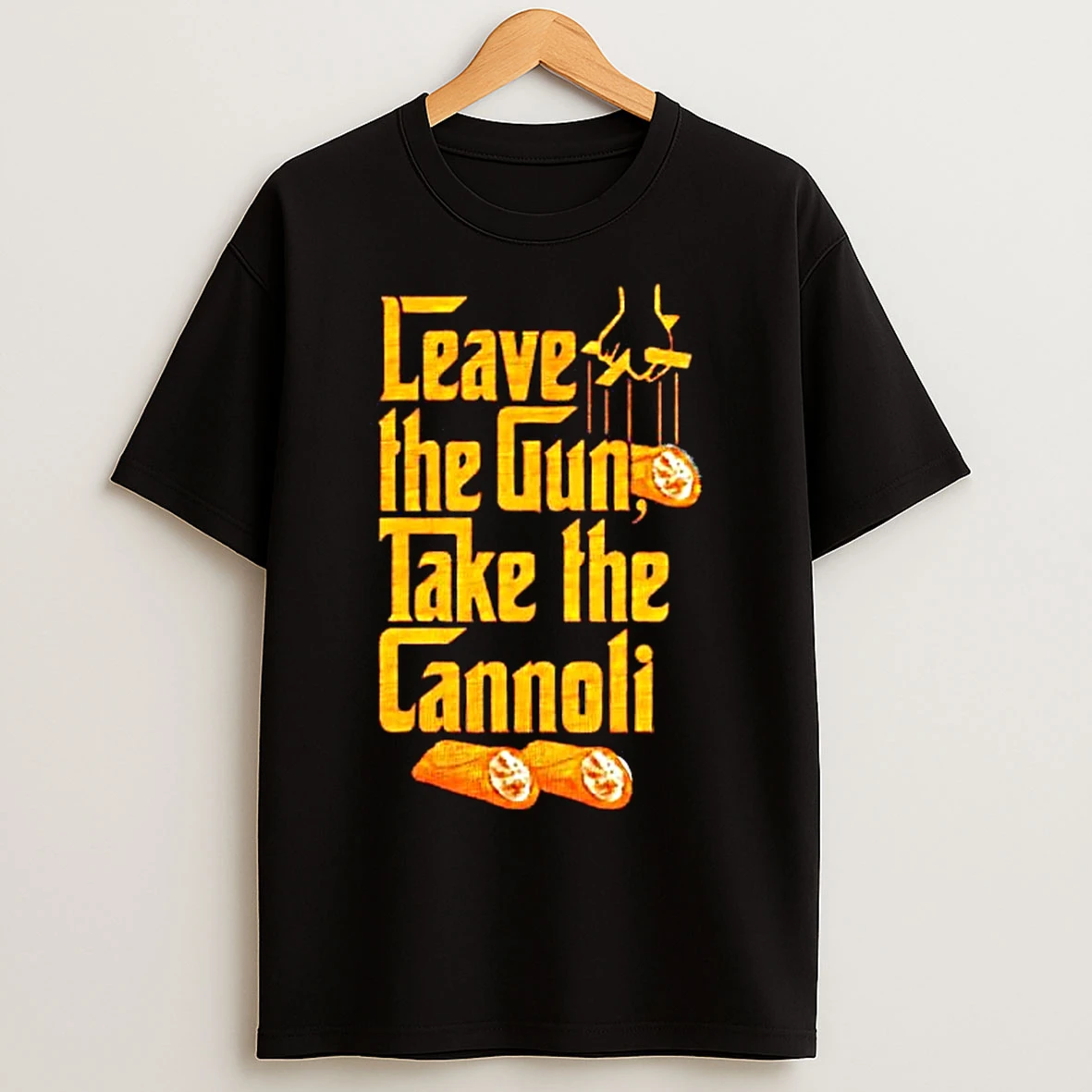 Classic Leave The Gun Take The Cannoli The Godfather T Shirts