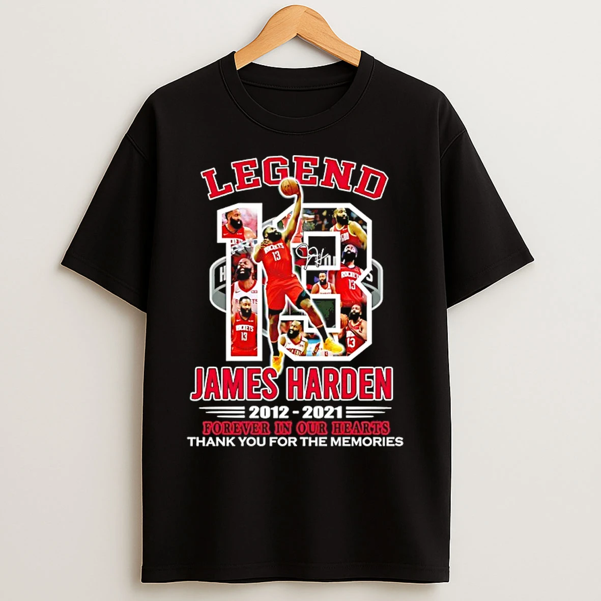 Classic Legend Houston Rockets James Harden 2012 2021 Forever In Our Hearts Signature T Shirts