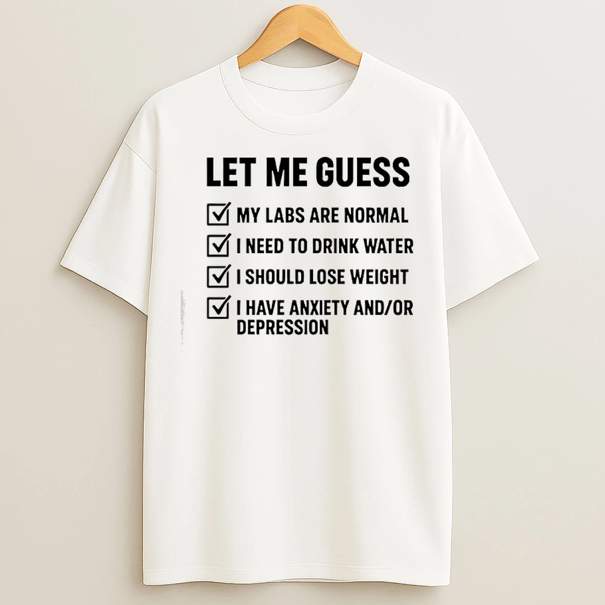 Classic Let Me Guess Labs Are Normal To Drink Water Lose Weight T Shirts