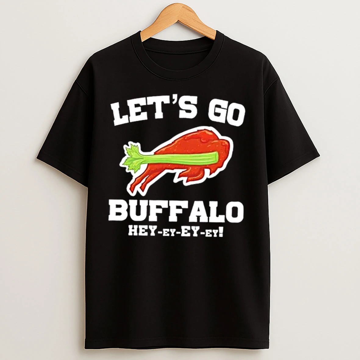 Classic Lets Go Buffalo Hey Ey Ey Ey Chicken Wing Buffalo Bills T Shirts