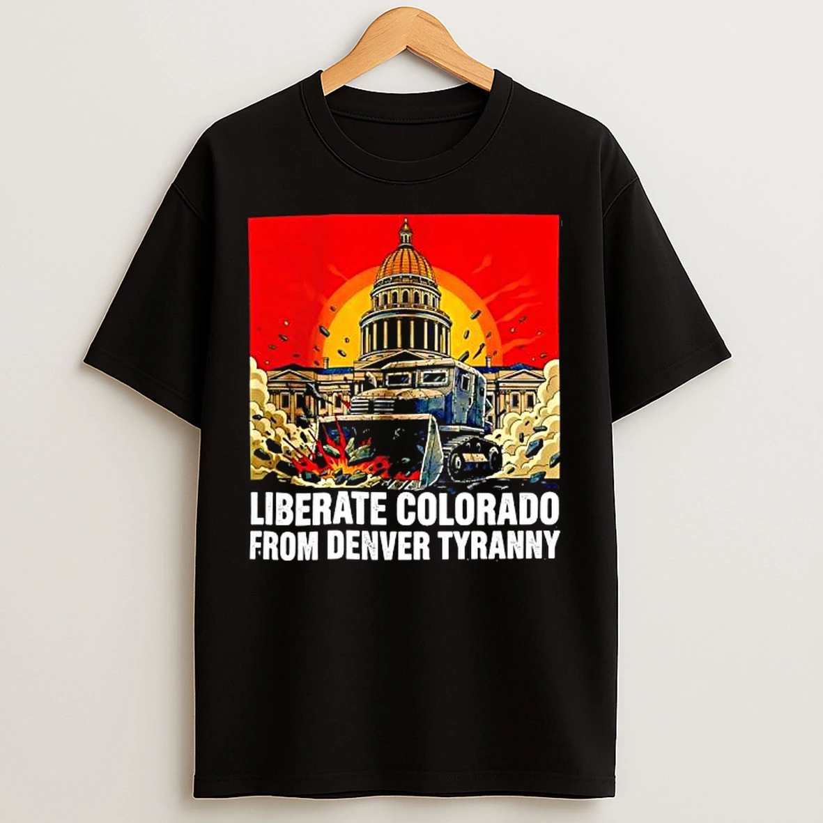 Classic Liberatecolorado State Capitol Building From Denver Tyranny Graphic T Shirts