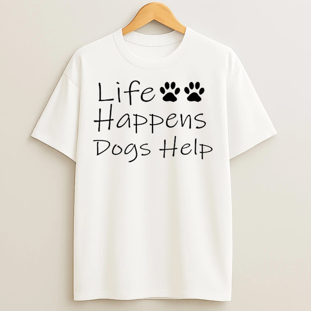 Classic Life Happens Dogs Help T Shirts