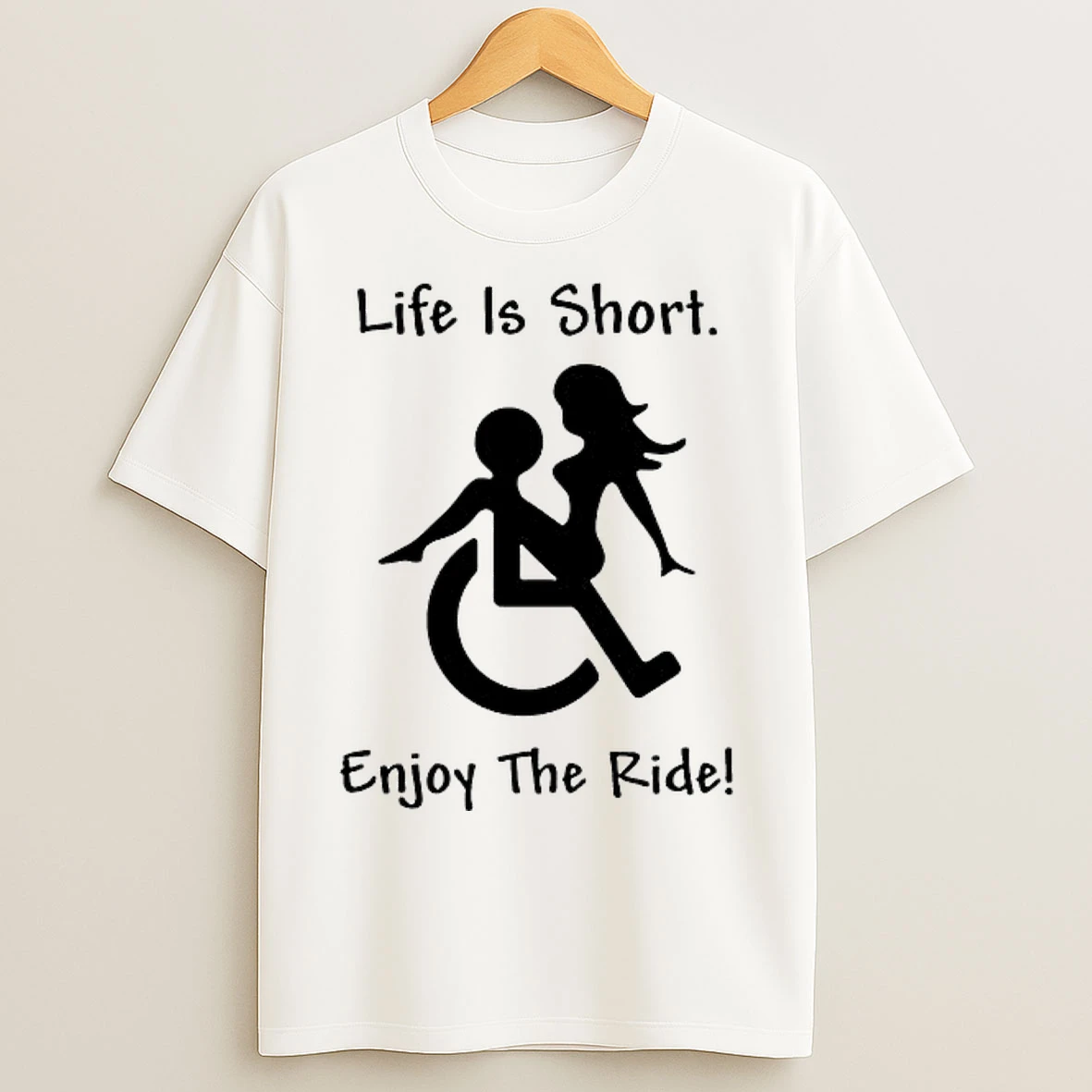 Classic Life Is Short Enjoy The Ride T Shirts