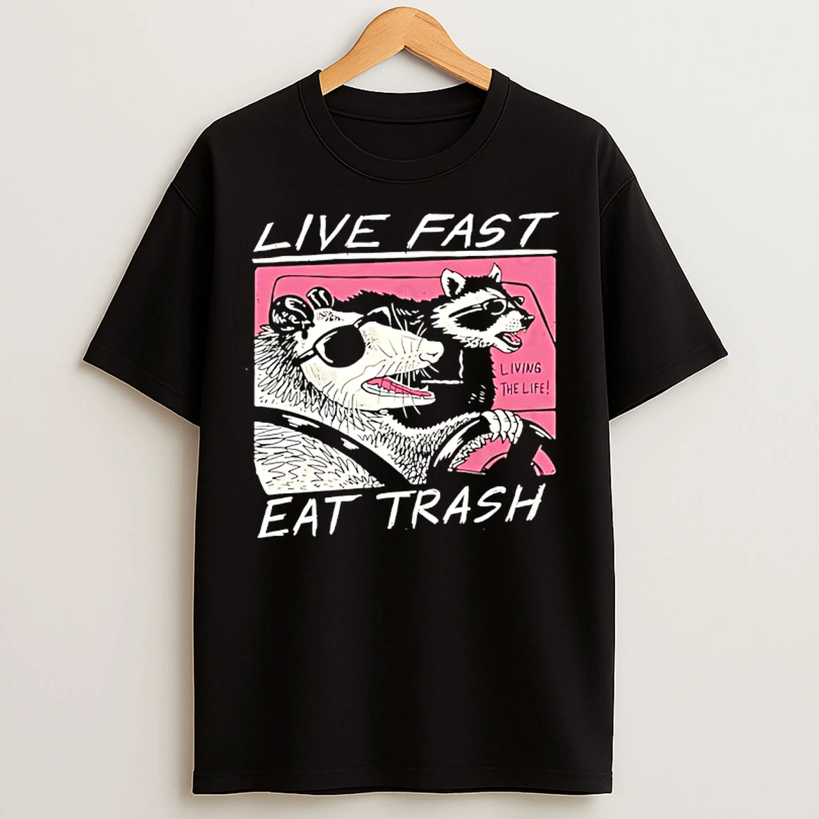 Classic Live Fast Eat Trash Opossum Raccoon T Shirts