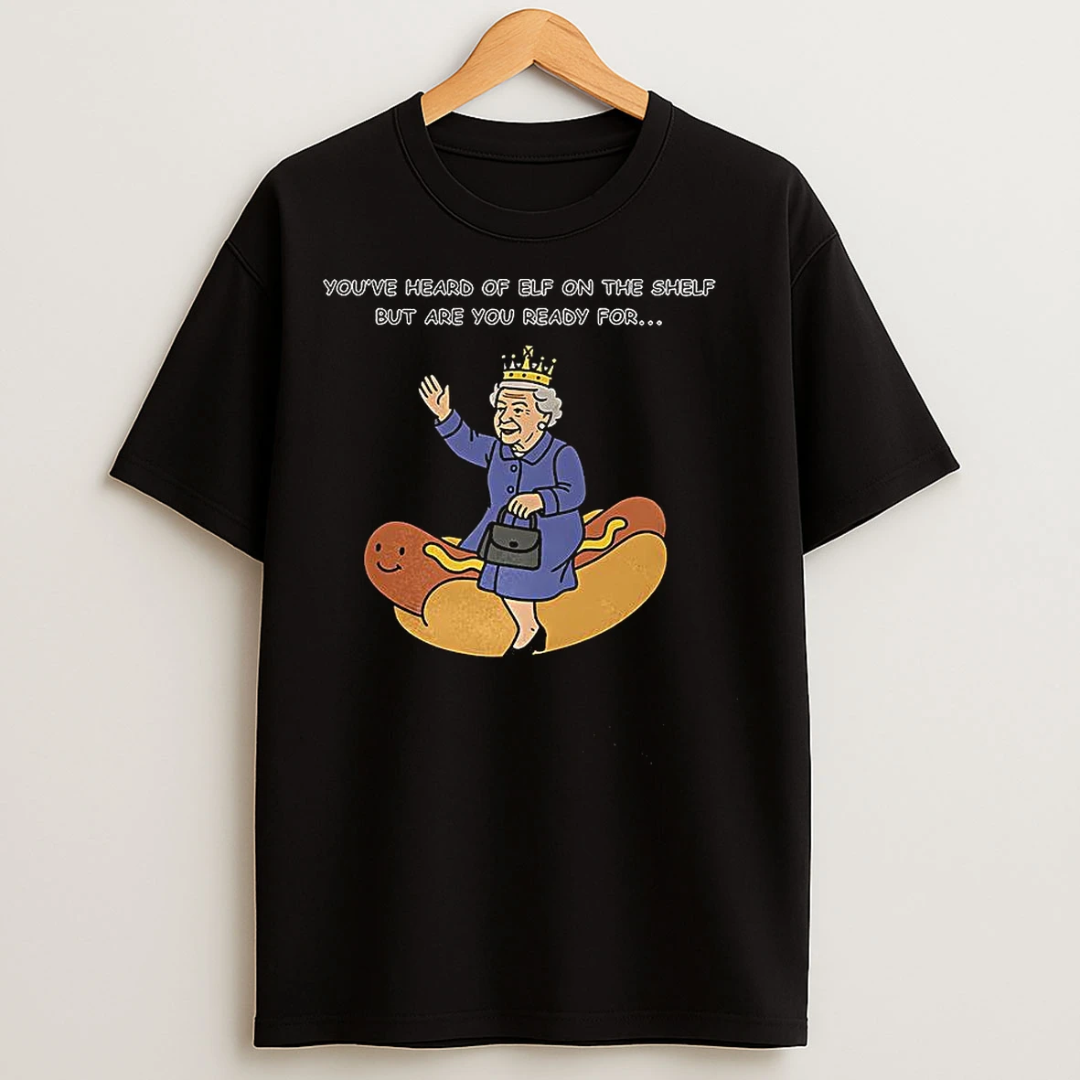 Classic Lizzy On The Glizzy Youve Heard Of Elf On The Shelf But Are You Ready For Meme T Shirts