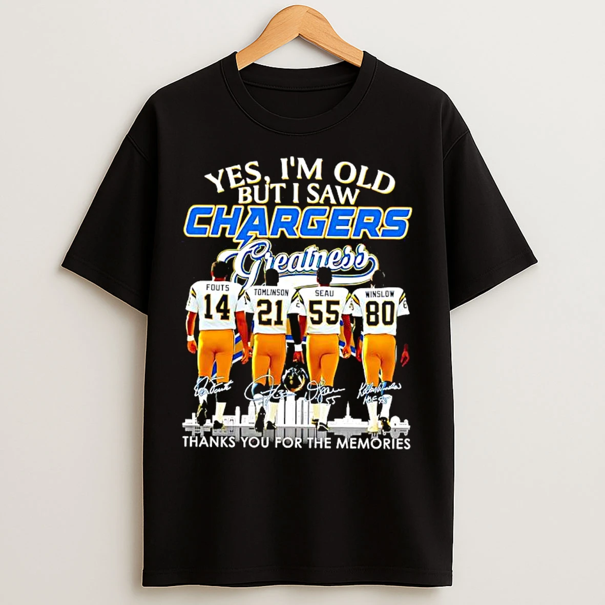 Classic Los Angeles Chargers Yes Im Old But I Saw Chargers Greatness Thanks You For The Memories T Shirts
