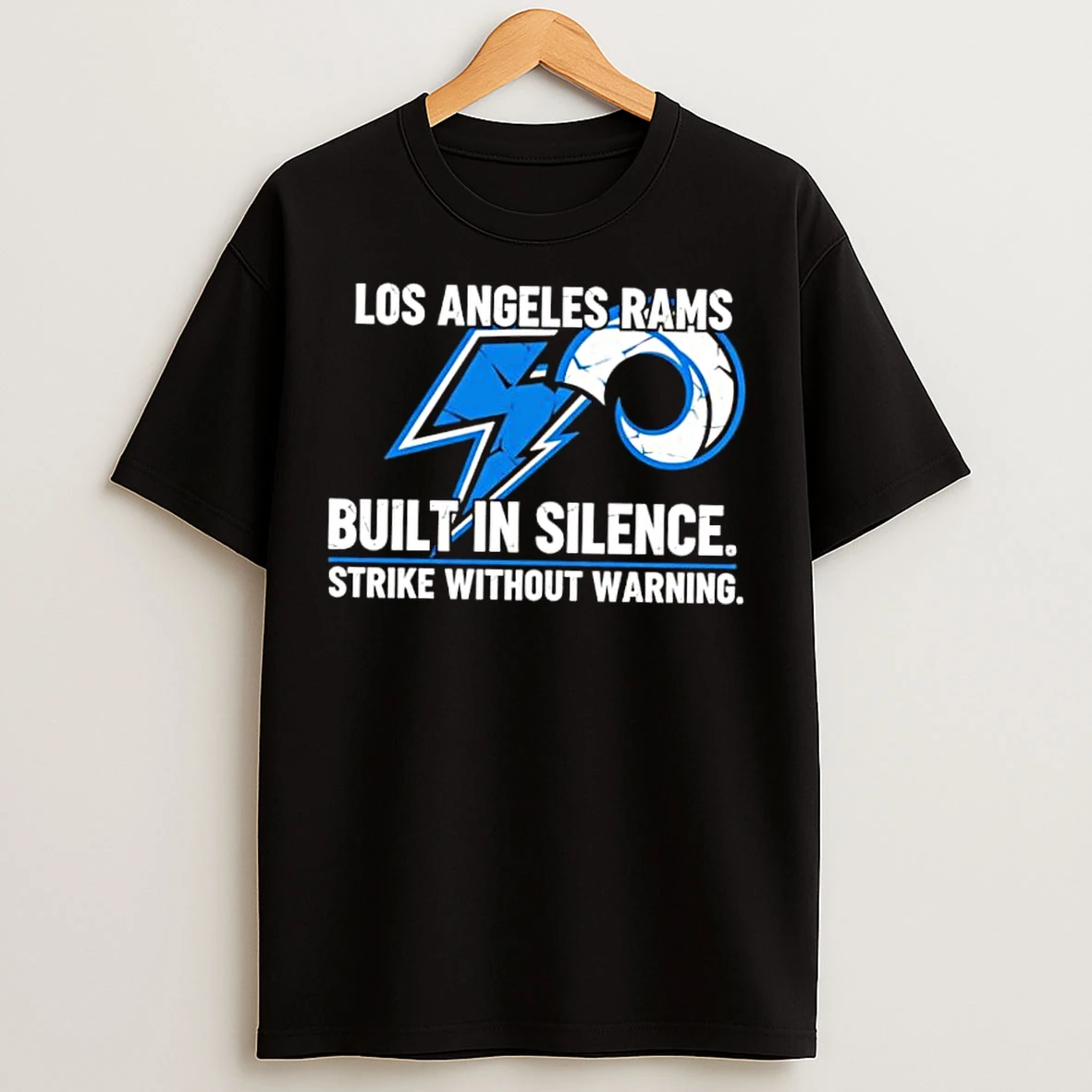 Classic Los Angeles Rams Built In Silence Strike Without Warning T Shirts